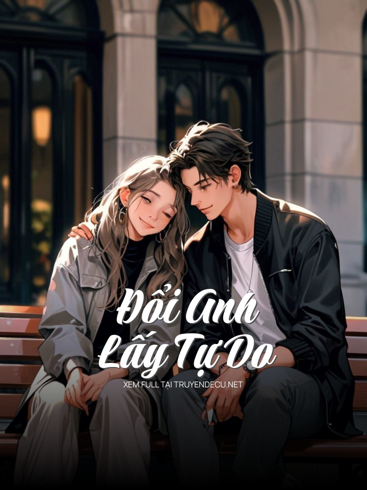 Đổi Anh Lấy Tự Do