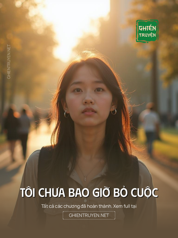 Tôi Chưa Bao Giờ Bỏ Cuộc