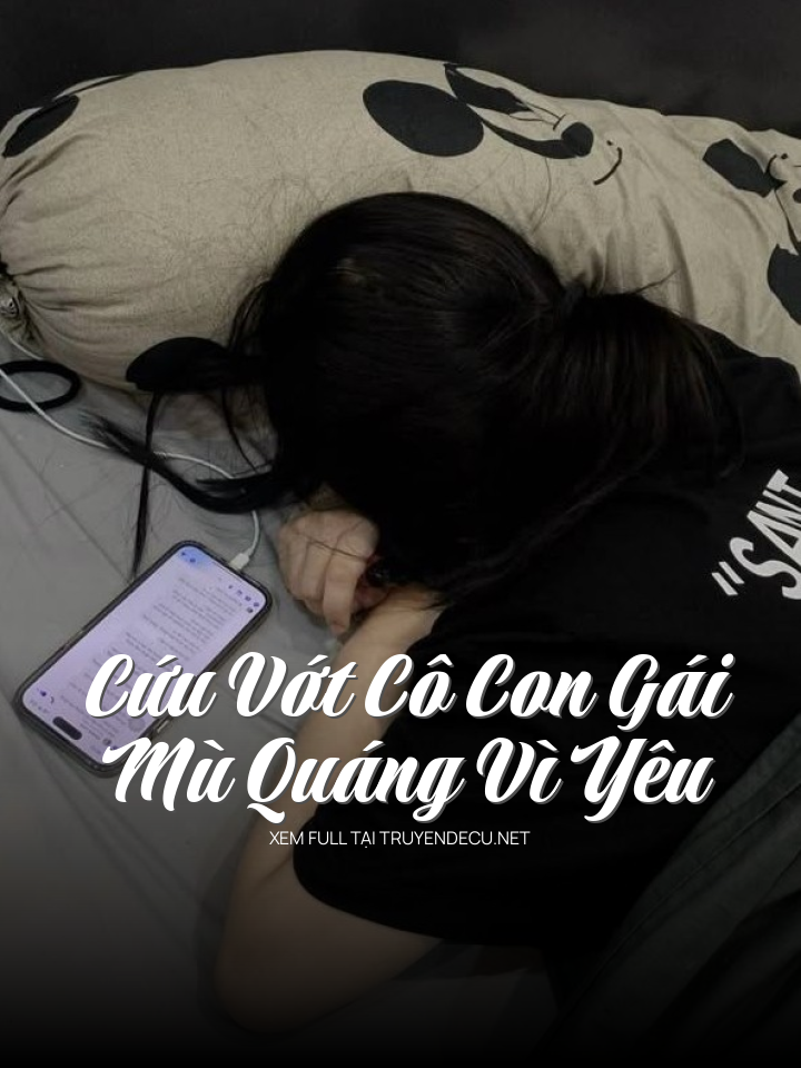 Cứu Vớt Cô Con Gái Mù Quáng Vì Yêu