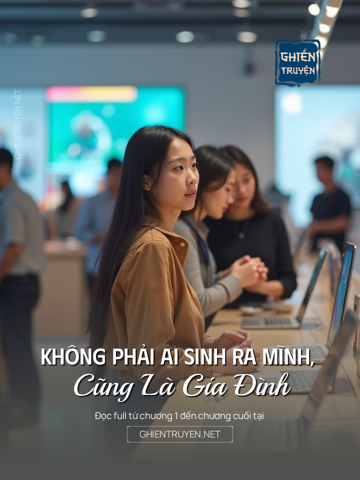 Không Phải Ai Sinh Ra Mình, Cũng Là Gia Đình