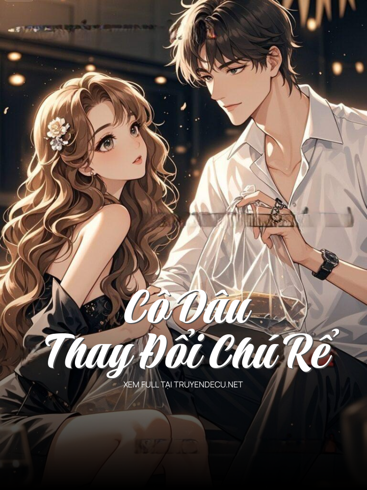 Cô Dâu Thay Đổi Chú Rể