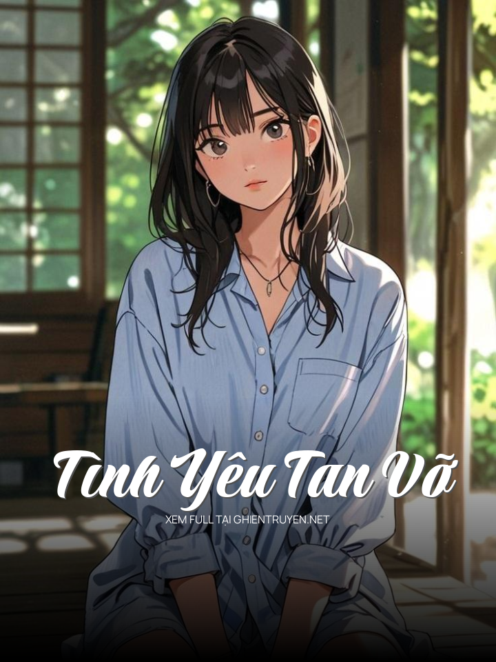 Tình Yêu Tan Vỡ