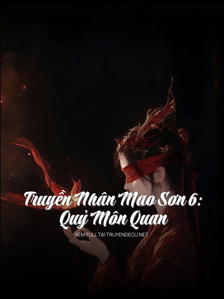 Truyền Nhân Mao Sơn 6: Quỷ Môn Quan