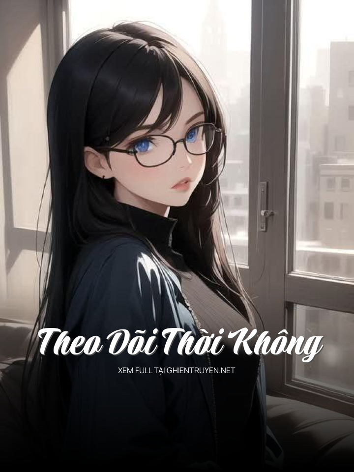 Theo Dõi Thời Không