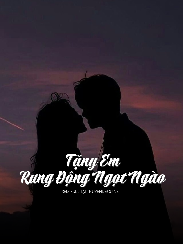 Tặng Em Rung Động Ngọt Ngào
