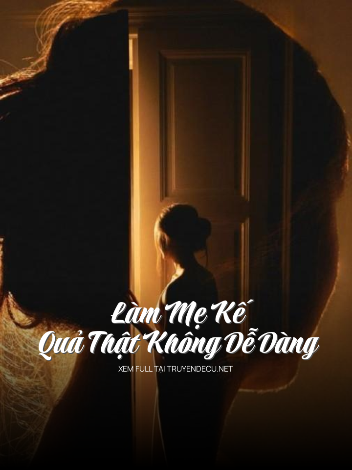 Làm Mẹ Kế Quả Thật Không Dễ Dàng