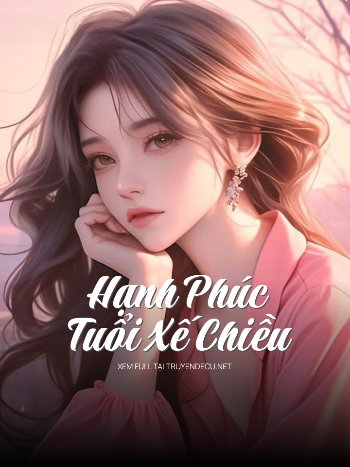 Hạnh Phúc Tuổi Xế Chiều