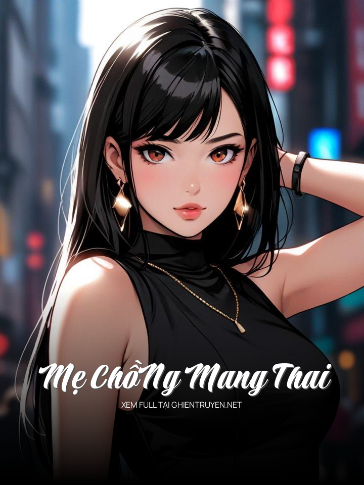 Mẹ ChồNg Mang Thai