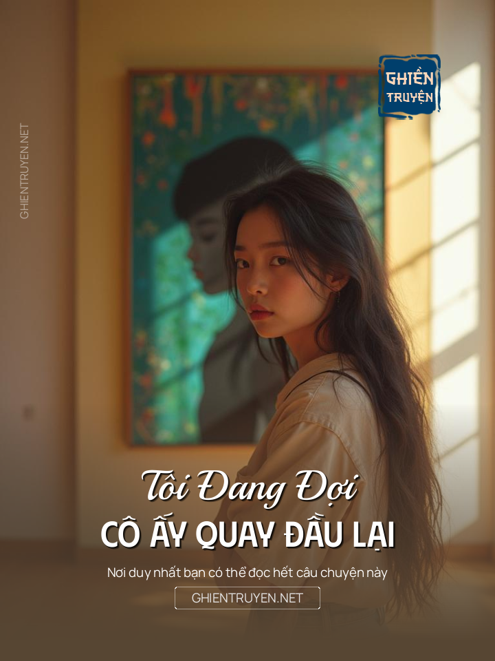 Tôi Đang Đợi Cô Ấy Quay Đầu Lại