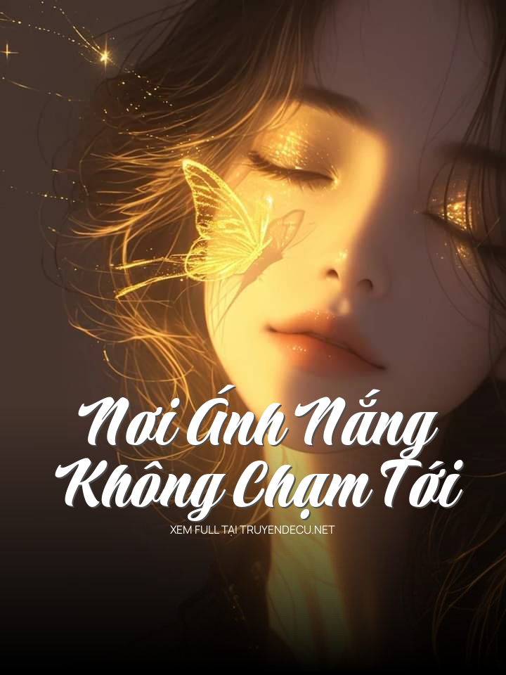 Nơi Ánh Nắng Không Chạm Tới