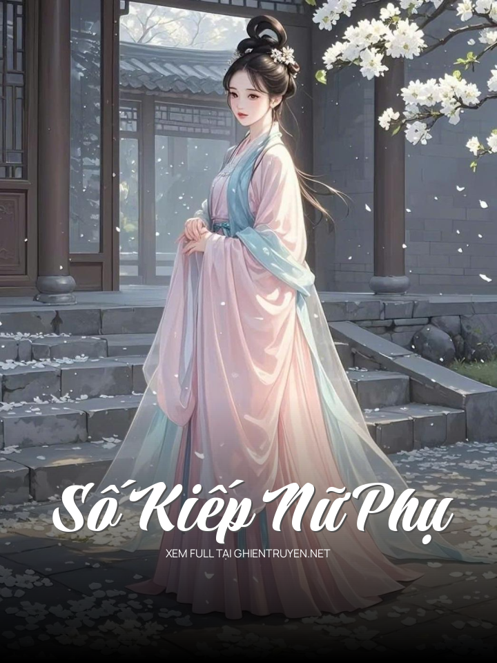 Số Kiếp Nữ Phụ