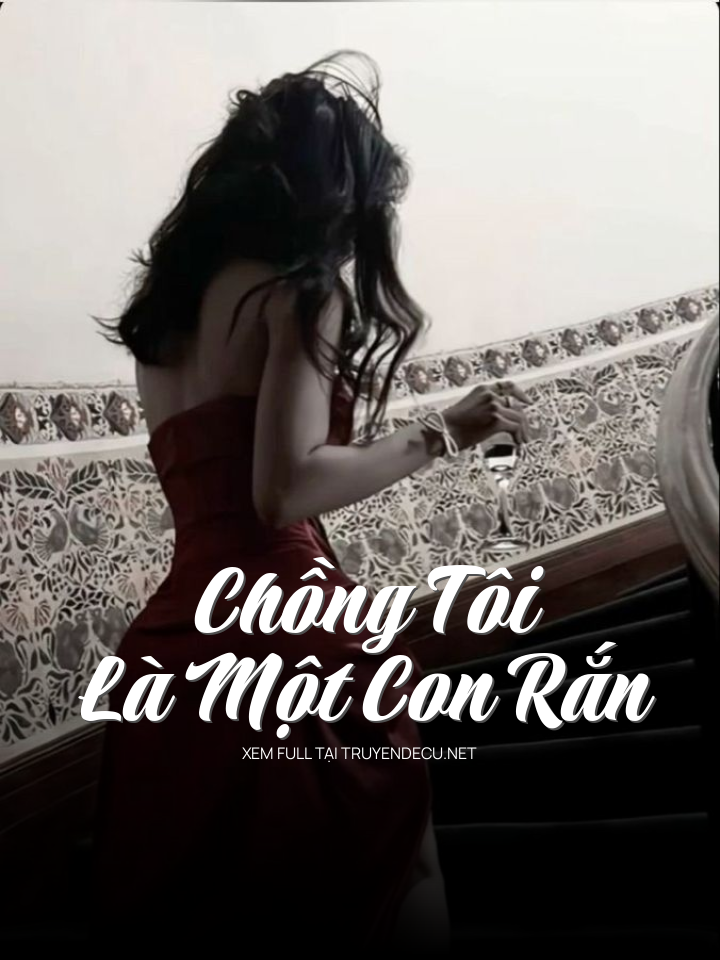 Chồng Tôi Là Một Con Rắn