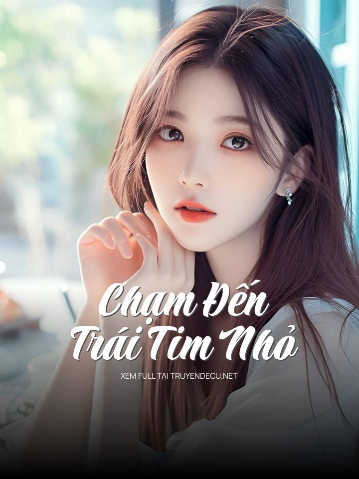 Chạm Đến Trái Tim Nhỏ
