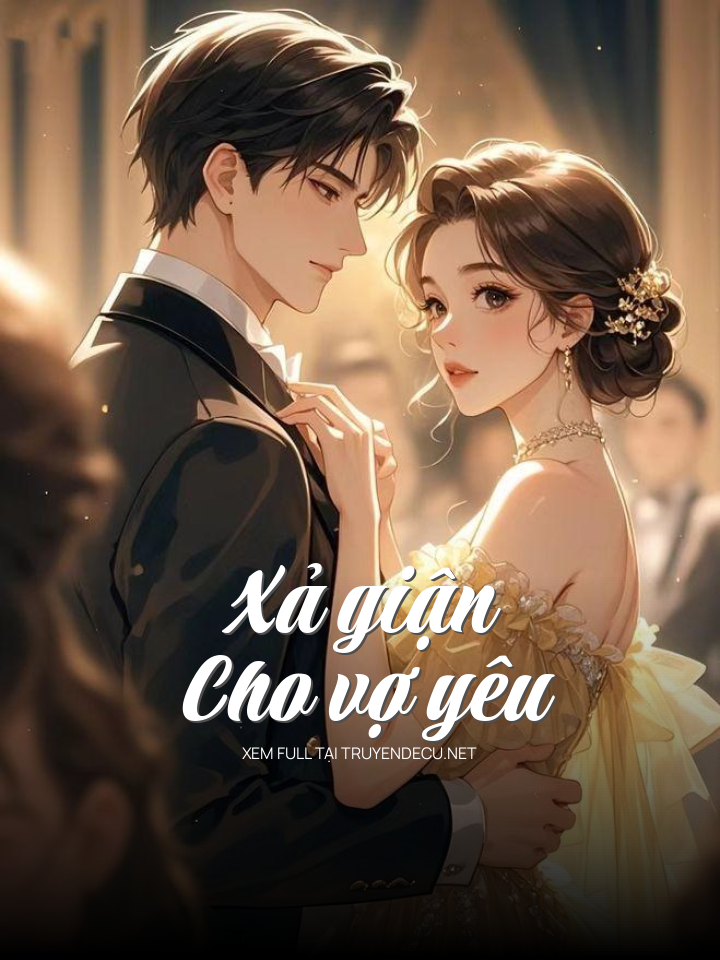 Xả Giận Cho Vợ Yêu
