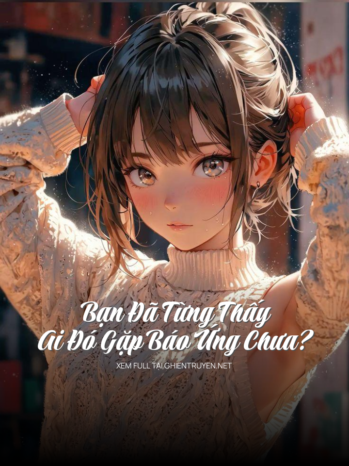Bạn Đã Từng Thấy Ai Đó Gặp Báo Ứng Chưa?