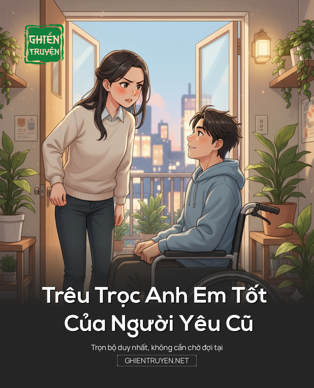 Trêu Trọc Anh Em Tốt Của Người Yêu Cũ