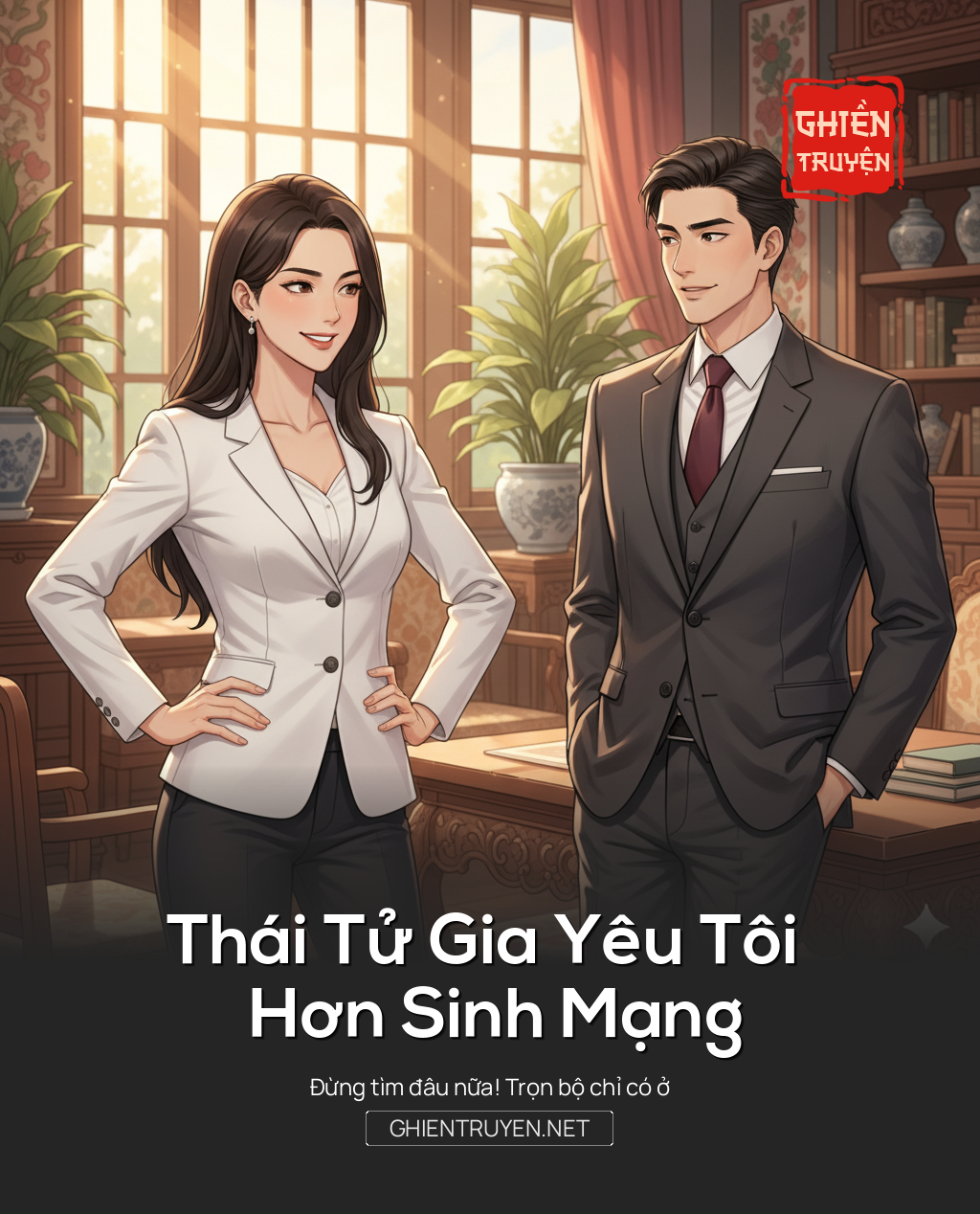 Thái Tử Gia Yêu Tôi Hơn Sinh Mạng