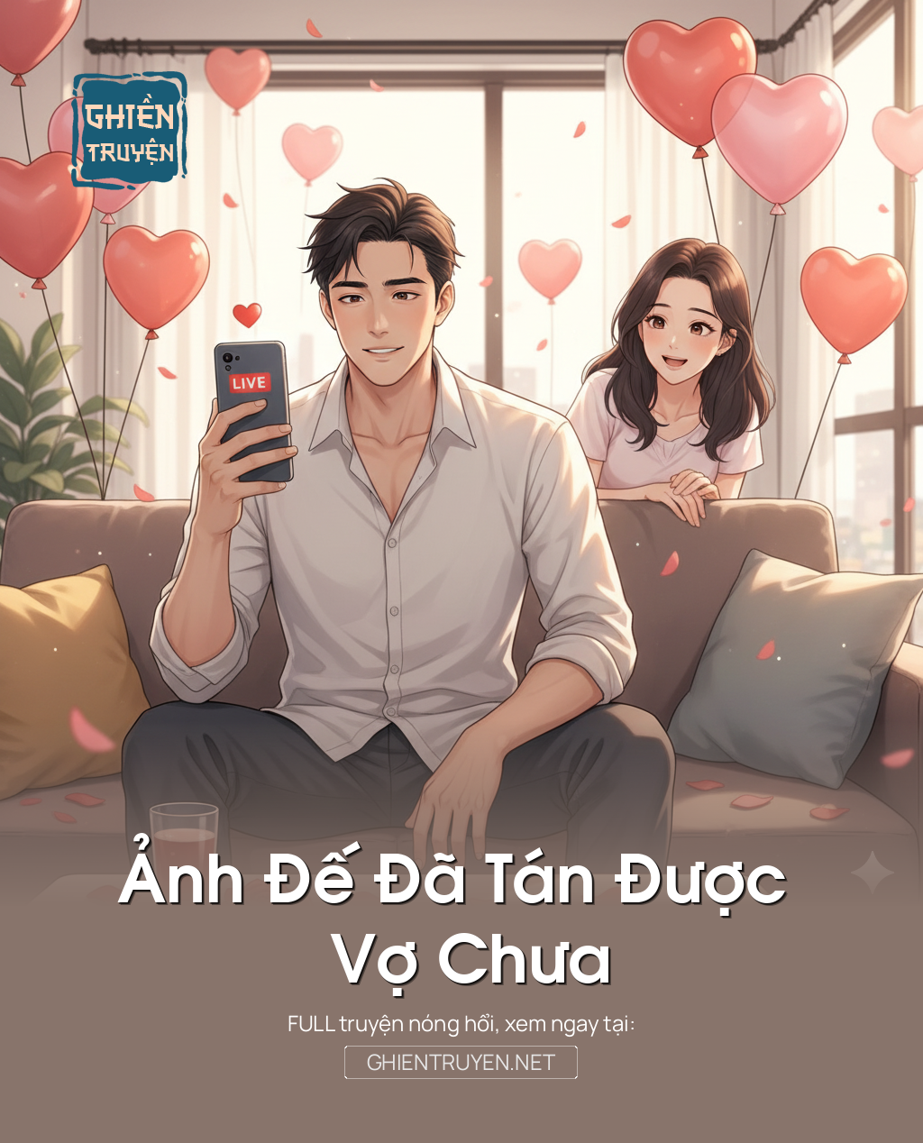 Ảnh Đế Đã Tán Được Vợ Chưa