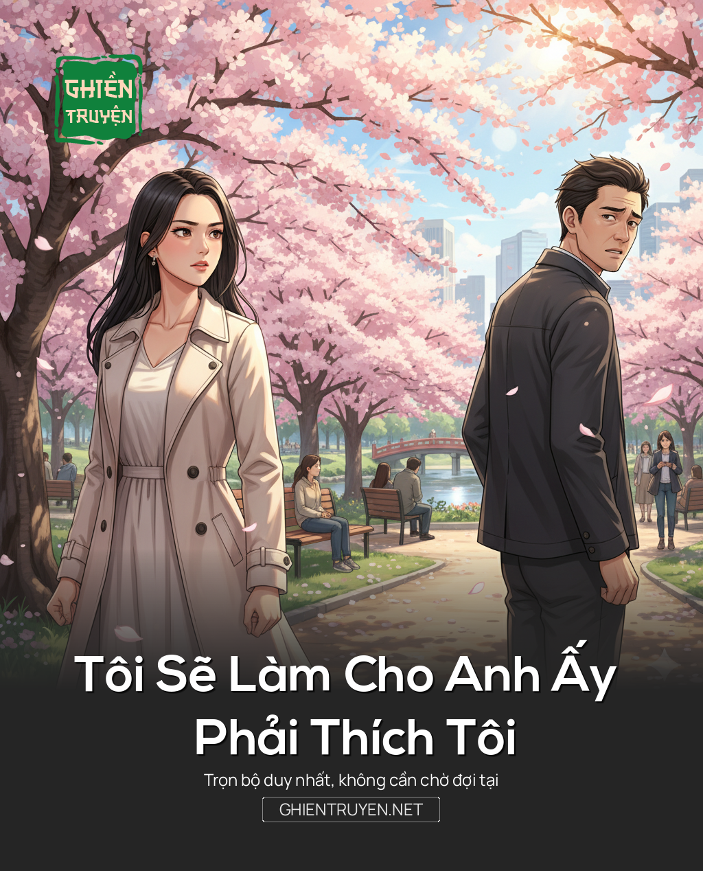 Tôi Sẽ Làm Cho Anh Ấy Phải Thích Tôi