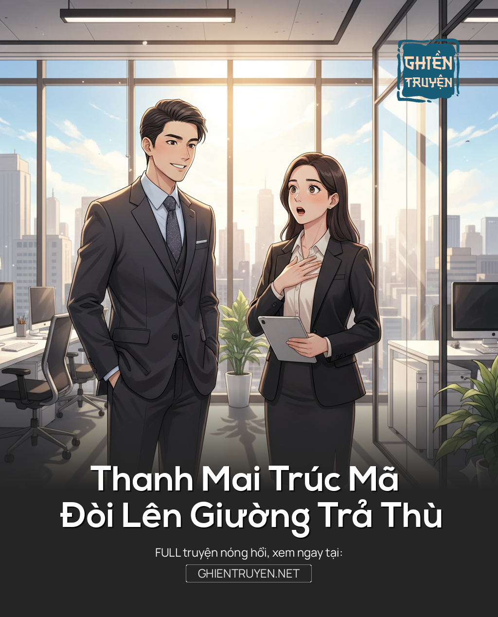 Thanh Mai Trúc Mã Đòi Lên Giường Trả Thù