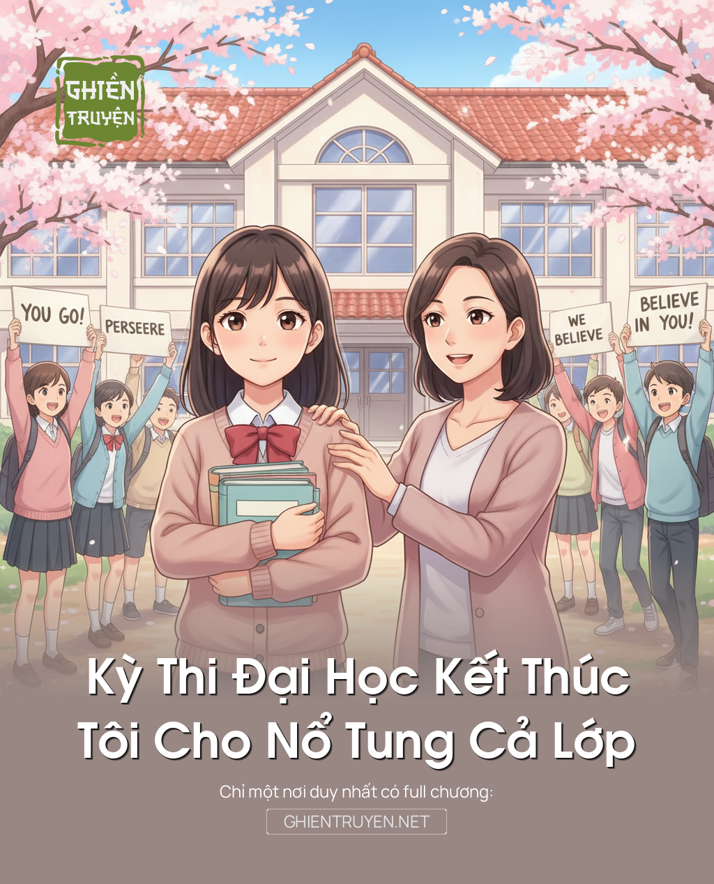 Kỳ Thi Đại Học Kết Thúc, Tôi Cho Nổ Tung Cả Lớp
