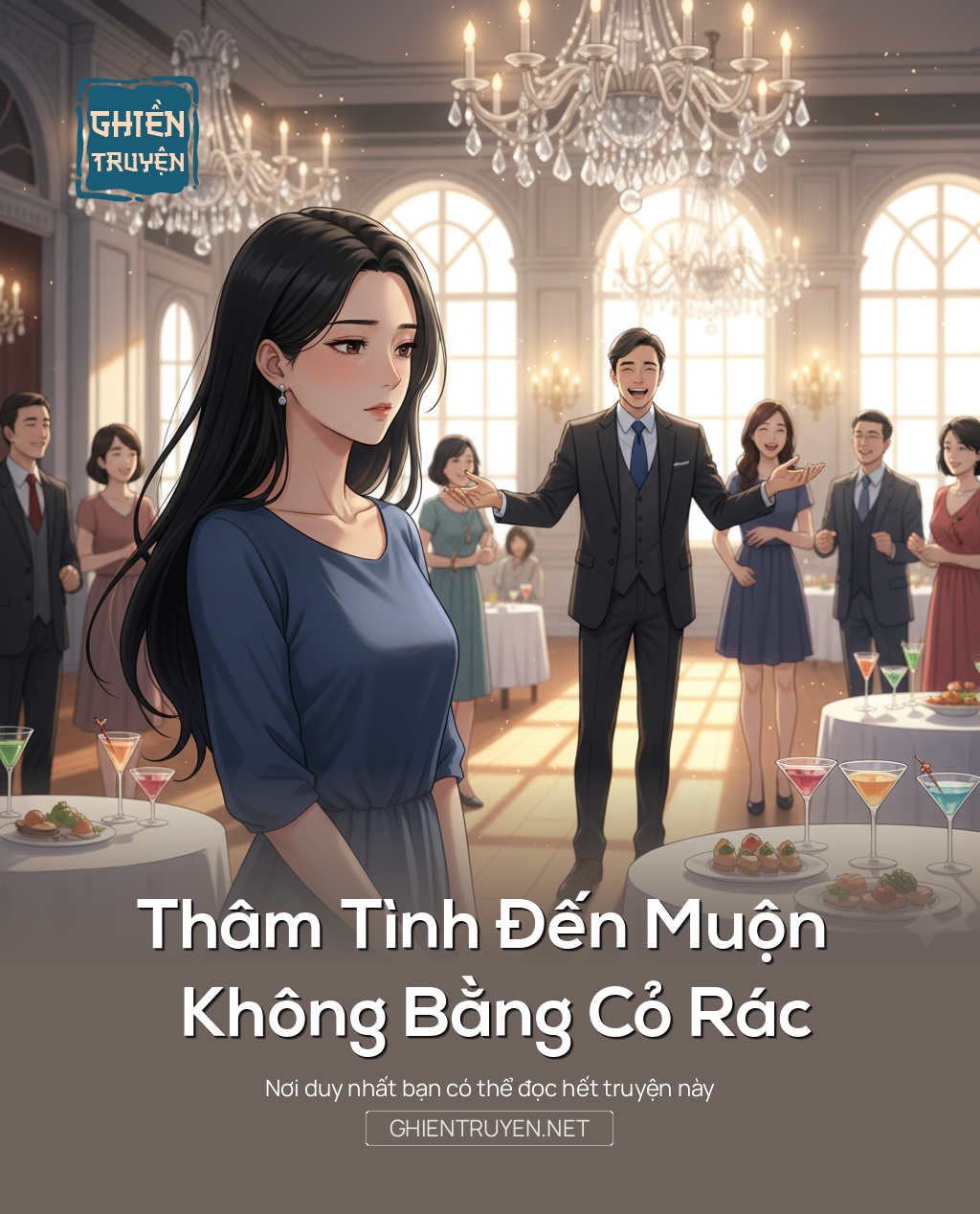 Thâm Tình Đến Muộn Không Bằng Cỏ Rác
