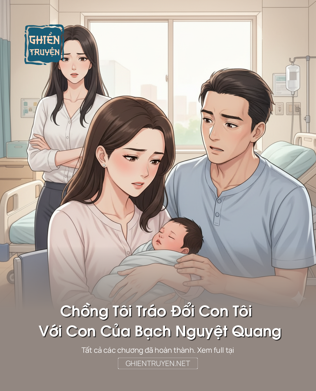 Chồng Tôi Tráo Đổi Con Tôi Với Con Của Bạch Nguyệt Quang
