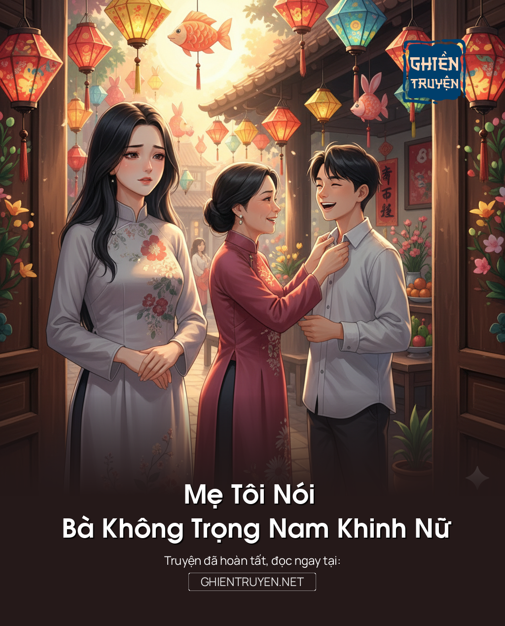 Mẹ Tôi Nói Bà Không Trọng Nam Khinh Nữ