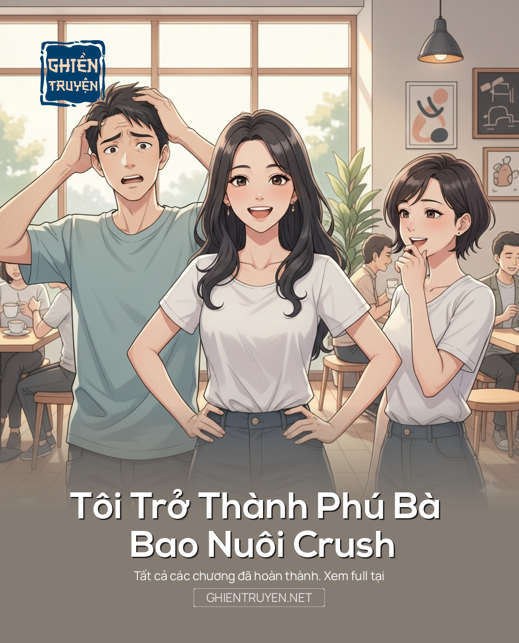 Tôi Trở Thành Phú Bà Bao Nuôi Crush