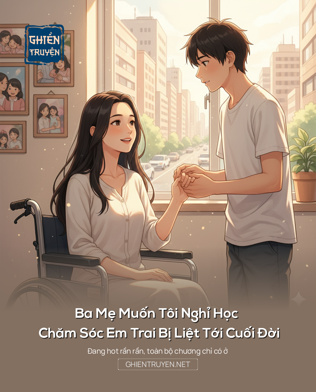 Ba Mẹ Muốn Tôi Nghỉ Học Chăm Sóc Em Trai Bị Liệt Tới Cuối Đời