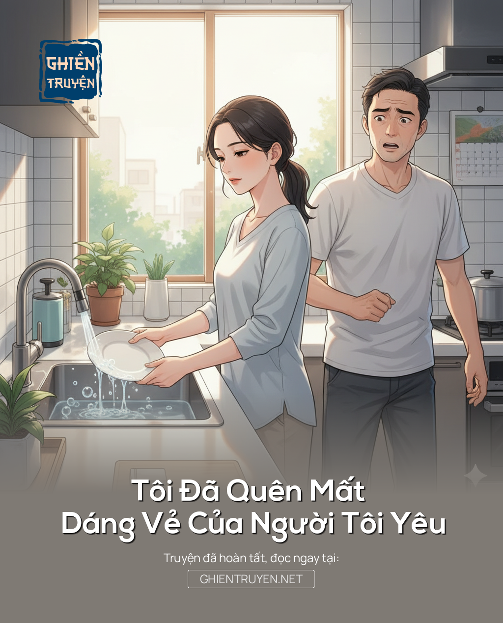 Tôi Đã Quên Mất Dáng Vẻ Của Người Tôi Yêu