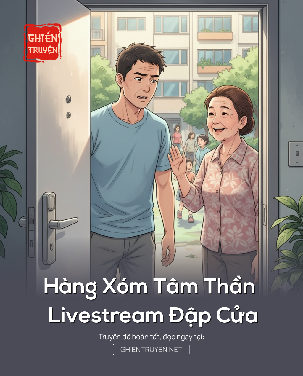 Hàng Xóm Tâm Thần Livestream Đập Cửa