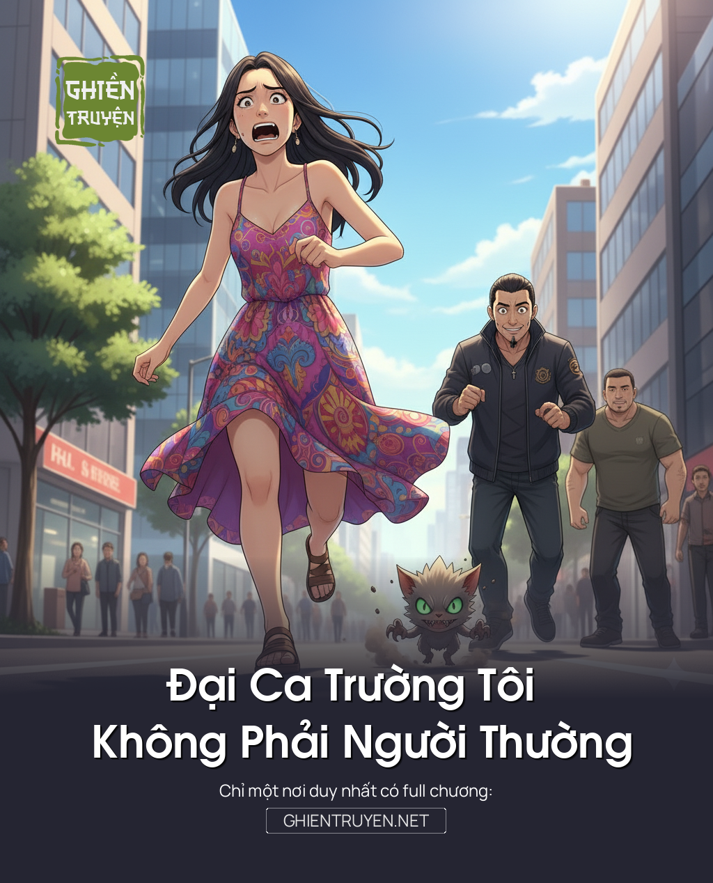 Đại Ca Trường Tôi Không Phải Người Thường