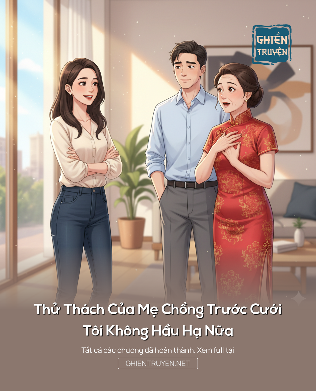 Thử Thách Của Mẹ Chồng Trước Cưới, Tôi Không Hầu Hạ Nữa