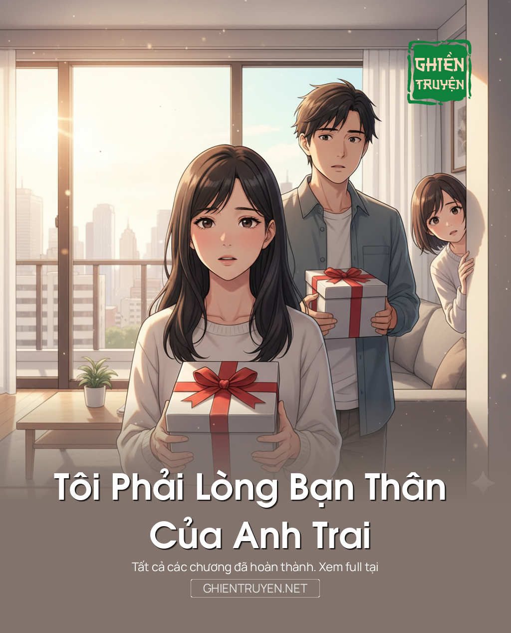 Tôi Phải Lòng Bạn Thân Của Anh Trai