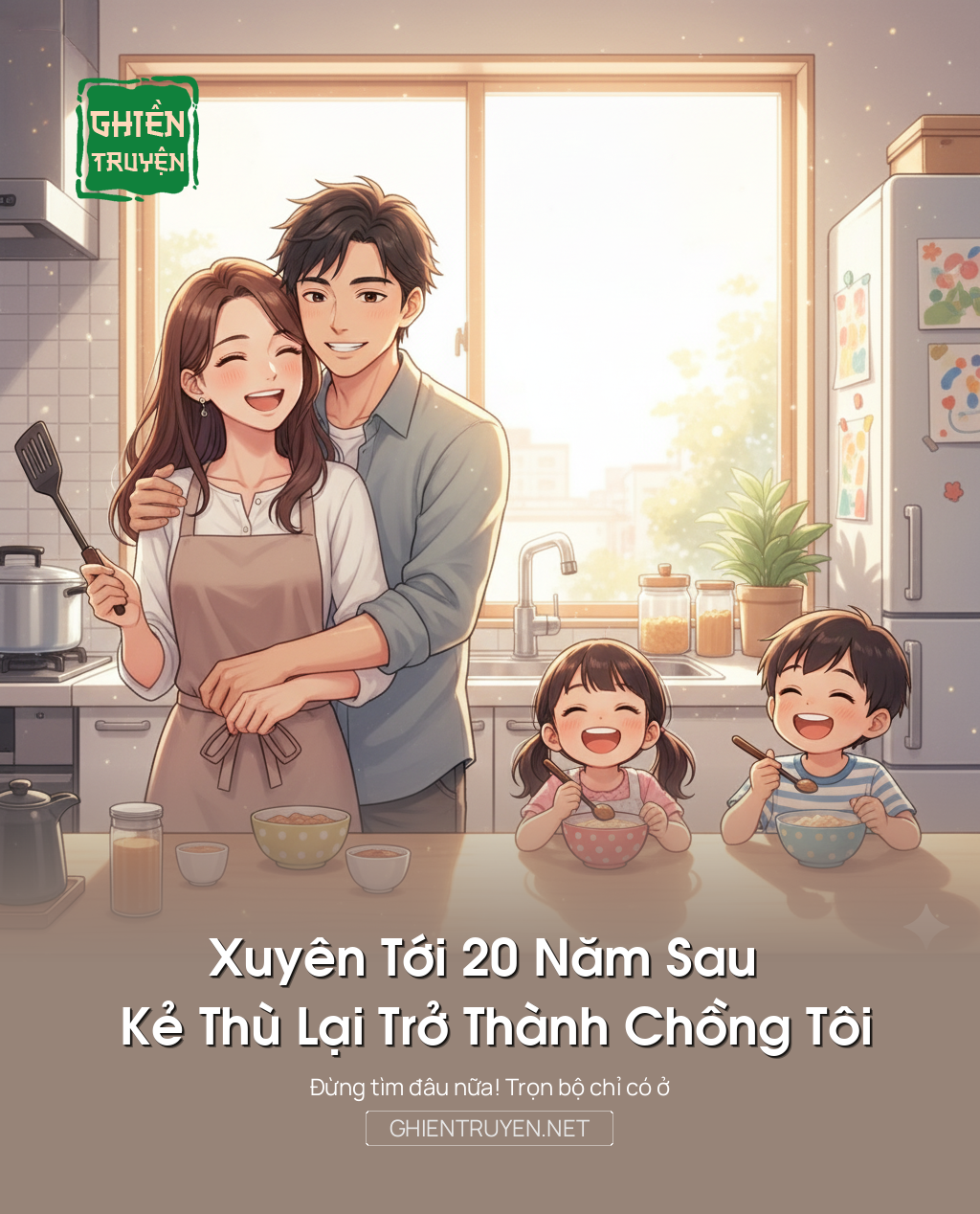 Xuyên Tới 20 Năm Sau Kẻ Thù Lại Trở Thành Chồng Tôi