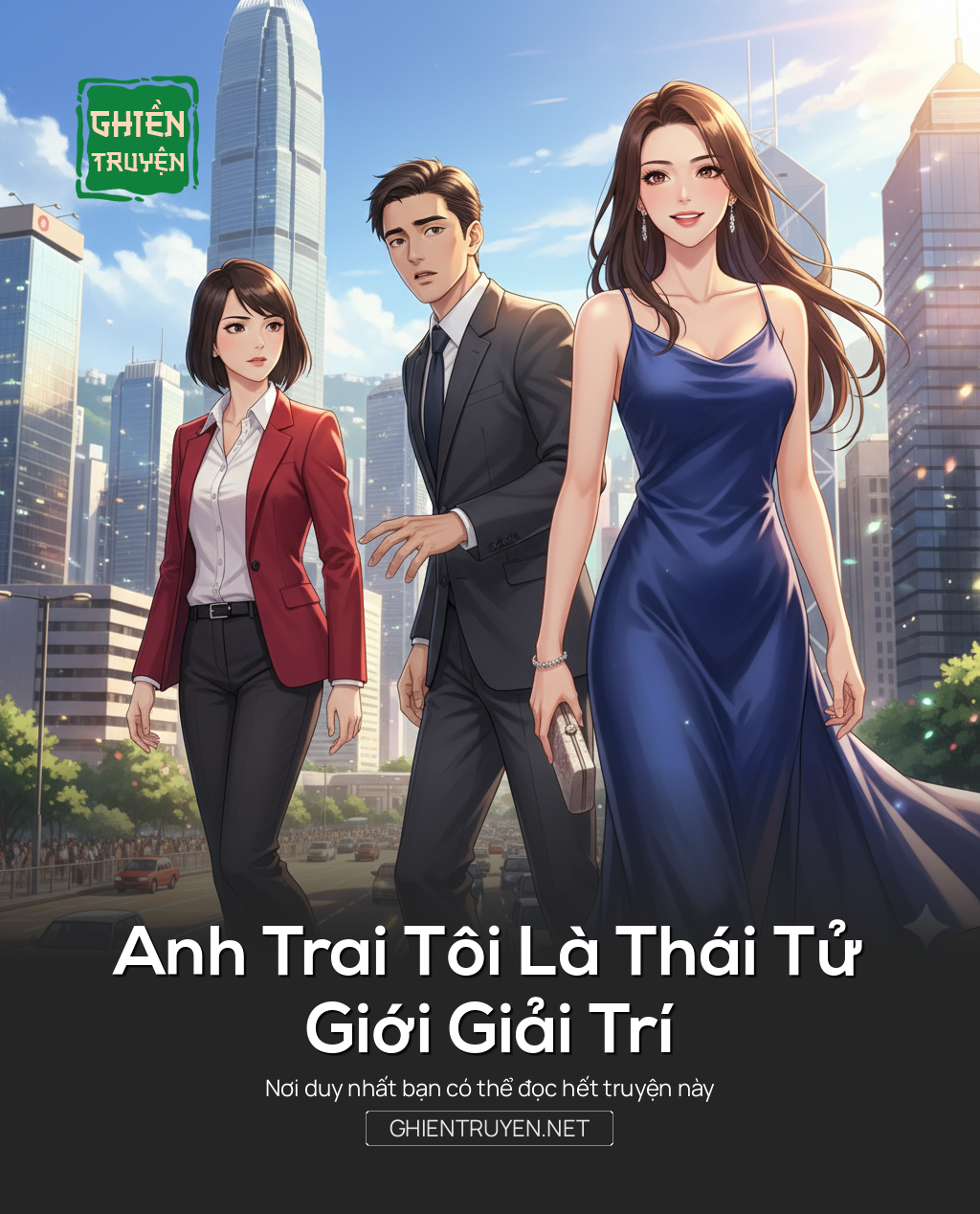 Anh Trai Tôi Là Thái Tử Giới Giải Trí