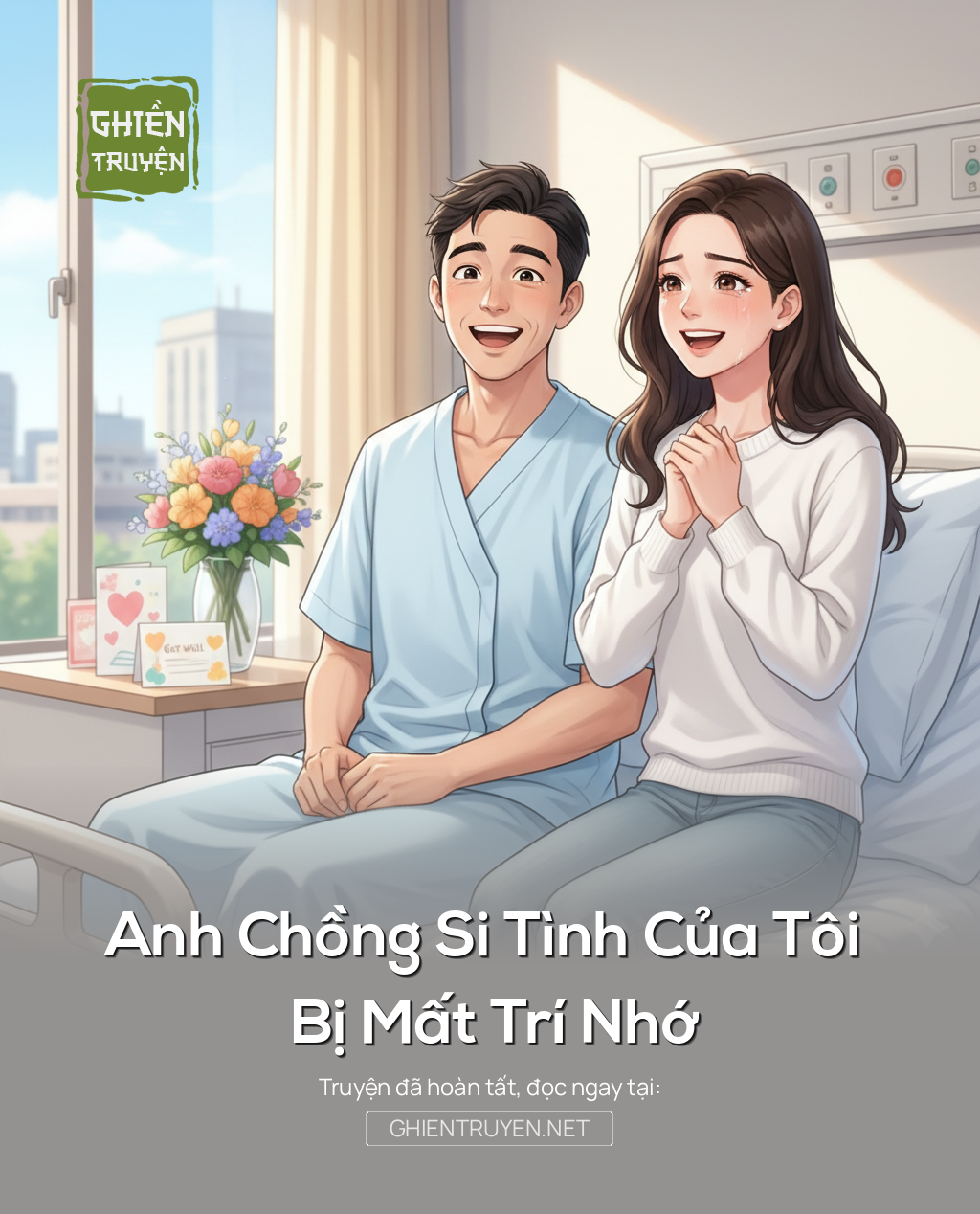 Anh Chồng Si Tình Của Tôi Bị Mất Trí Nhớ