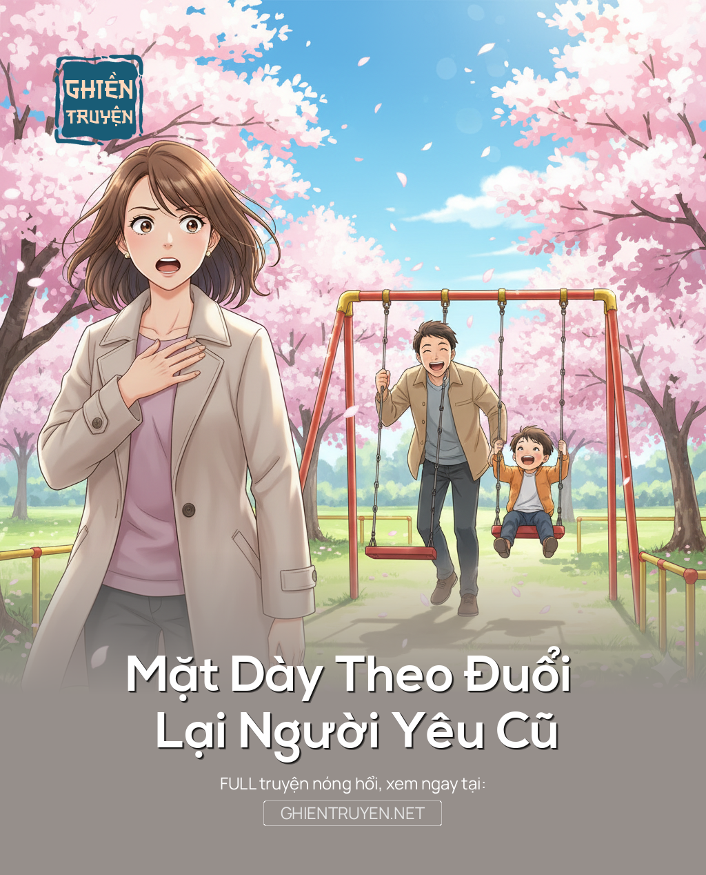 Mặt Dày Theo Đuổi Lại Người Yêu Cũ