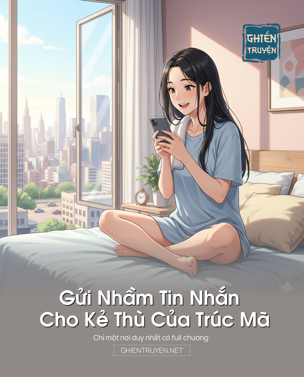 Gửi Nhầm Tin Nhắn Cho Kẻ Thù Của Trúc Mã
