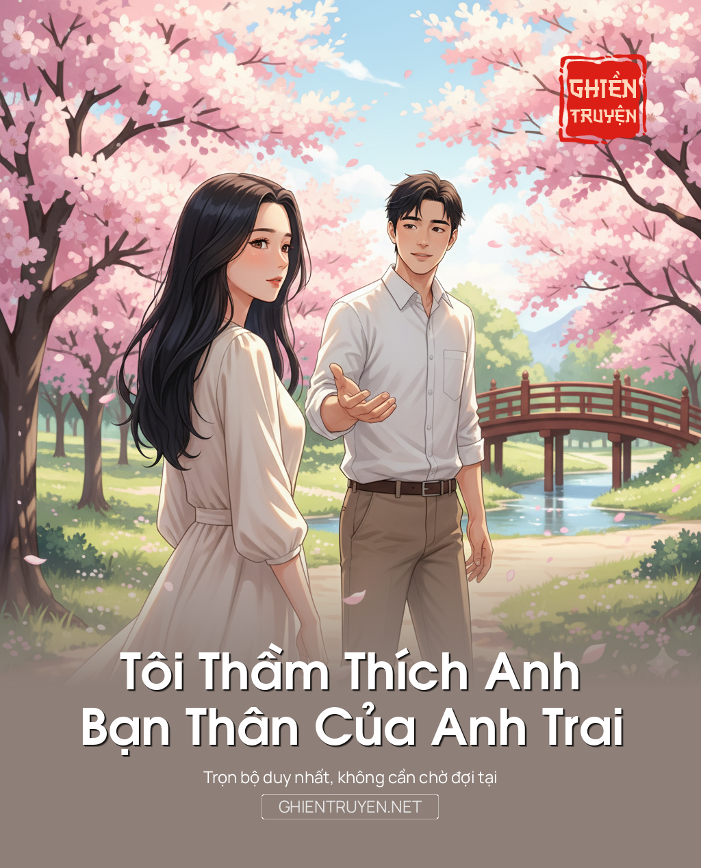 Tôi Thầm Thích Anh Bạn Thân Của Anh Trai