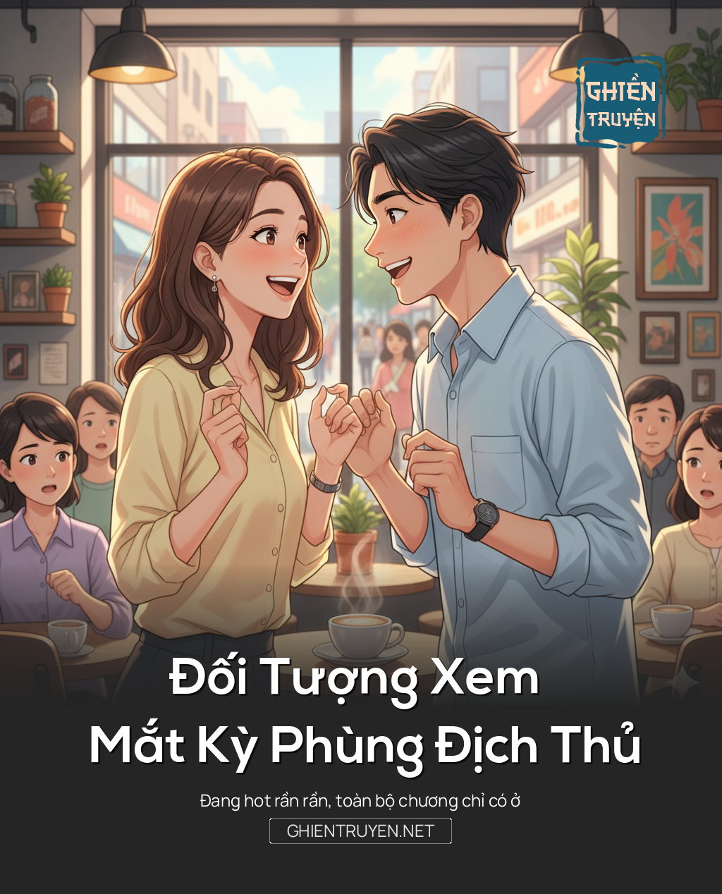Đối Tượng Xem Mắt Kỳ Phùng Địch Thủ