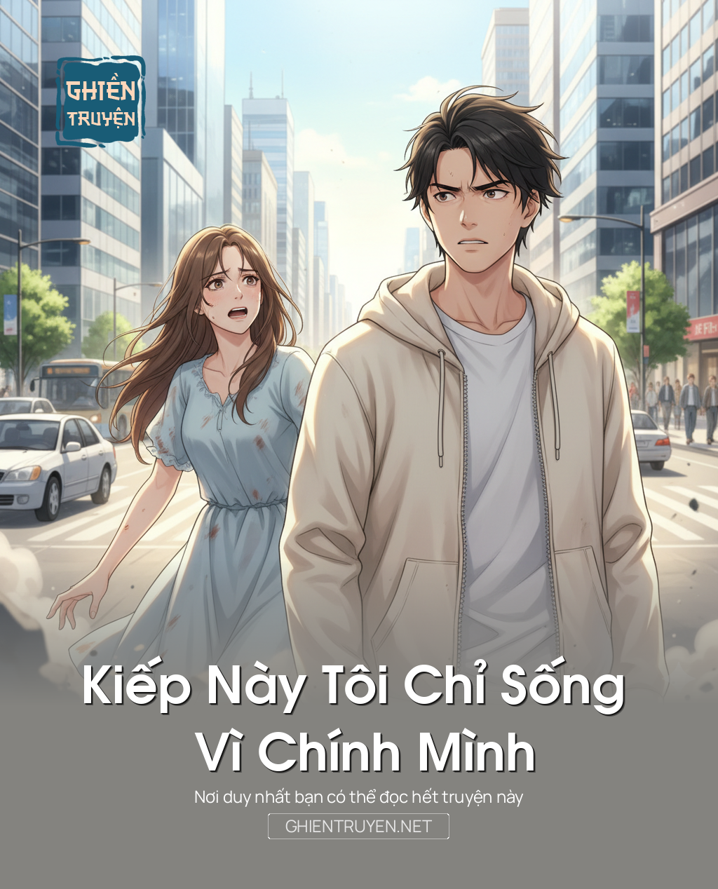 Kiếp Này Tôi Chỉ Sống Vì Chính Mình