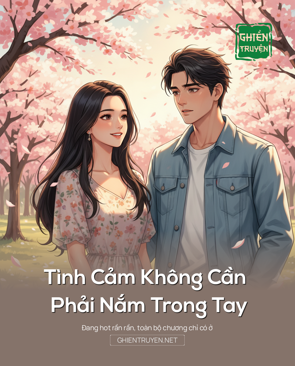 Tình Cảm Không Cần Phải Nắm Trong Tay