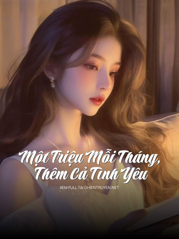 Một Triệu Mỗi Tháng, Thêm Cả Tình Yêu