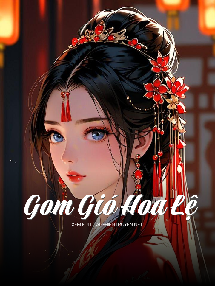 Gom Gió Hoa Lệ