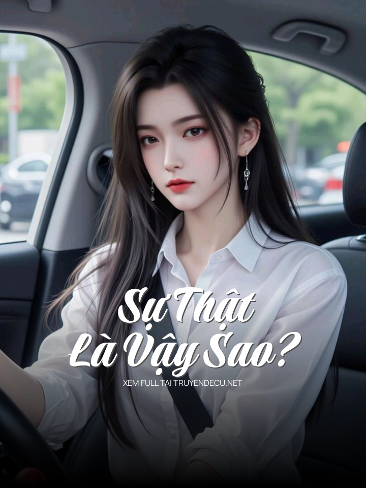 Sự Thật Là Vậy Sao?