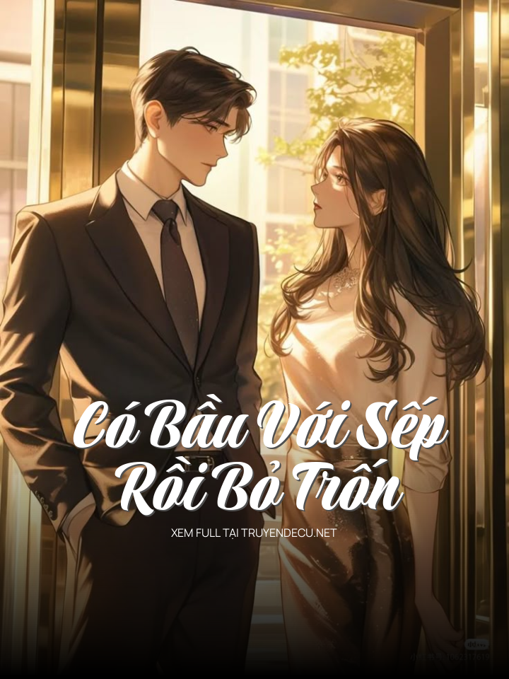 Có Bầu Với Sếp Rồi Bỏ Trốn