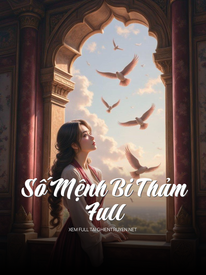 Số Mệnh Bi Thảm – Full