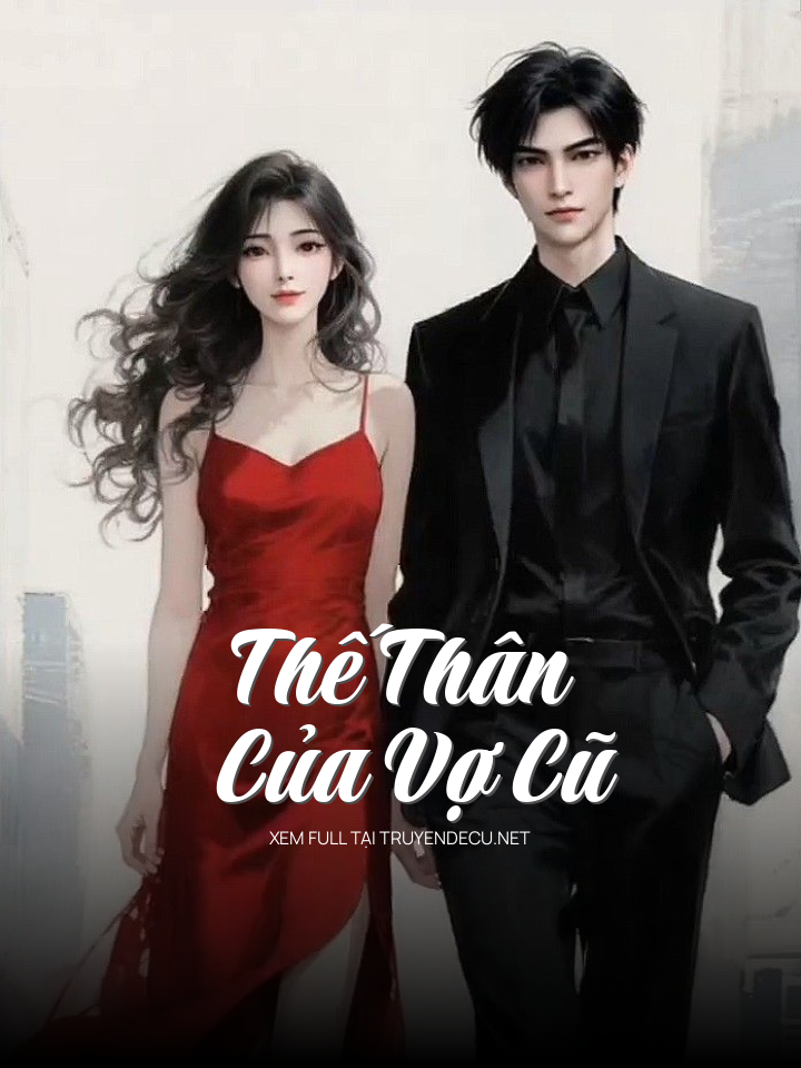 Thế Thân Của Vợ Cũ